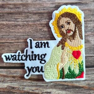 Funny Jesus I Am Watching You Catholic Christian Meme Iron on Patch